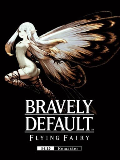 Bravely Default: Flying Fairy - HD Remaster